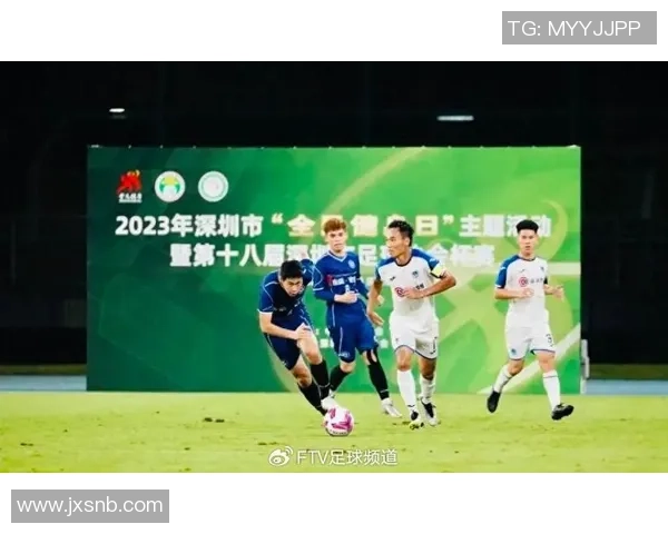 深圳足球队引领最新足球意识榜单前十名的精彩表现分析 深圳足球队引领最新足球意识榜单前十名的精彩表现分析